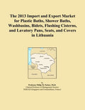 The 2013 Import and Export Market for Plastic Baths, Shower Baths, Washbasins, Bidets, Flushing Cisterns, and Lavatory Pans, Seats, and Covers in Lithuania